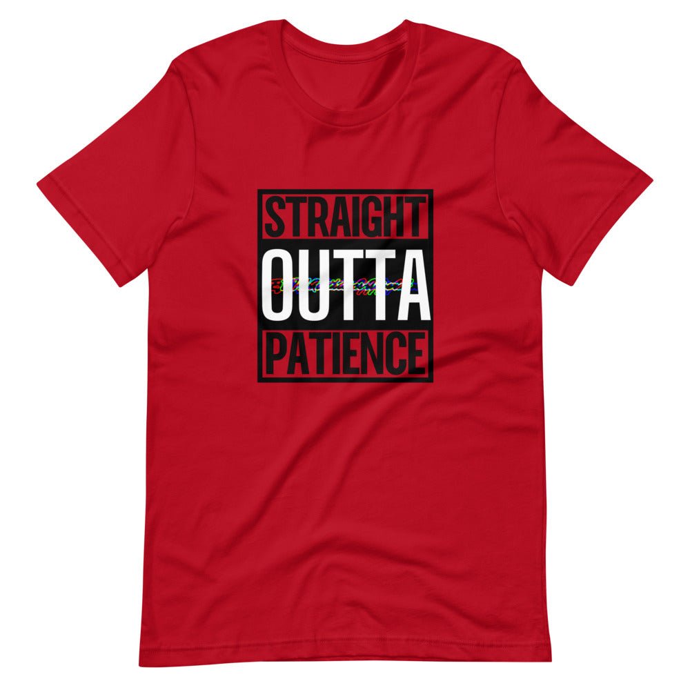 #ejm# - #theejmstore.com#Straight Outta PatienceT-ShirtEJM Aesthetics ApperalThe EJM Store7765487_4141RedSStraight Outta Patience