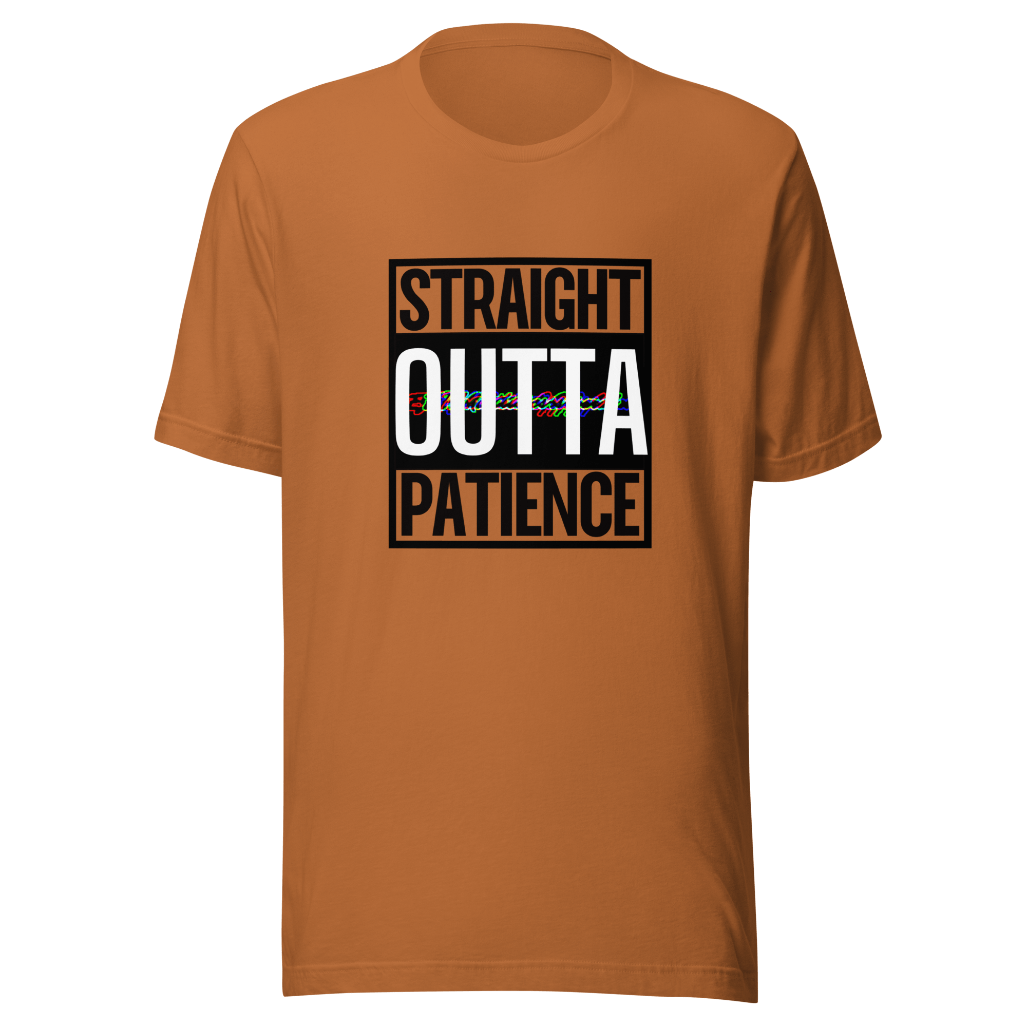 #ejm# - #theejmstore.com#Straight Outta PatienceT-ShirtEJM Aesthetics ApperalThe EJM Store9285367_14690ToastSStraight Outta Patience